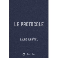 Le protocole - Laure Duchâtel