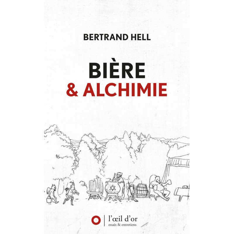 Bière et alchimie - Bertrand Hell