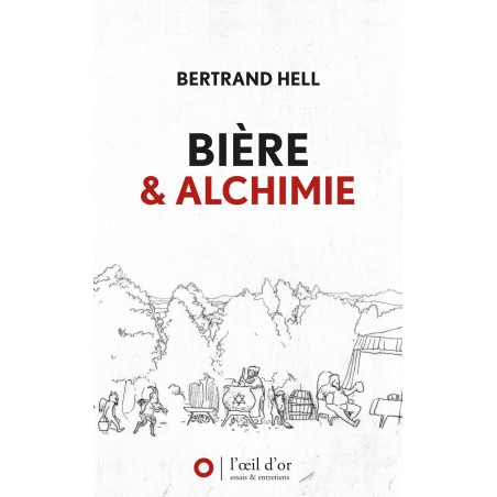 Bière et alchimie - Bertrand Hell