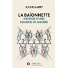 La Baïonette - Julien Garry
