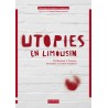 Utopies en Limousin - Mémoire ouvrière en Limousin