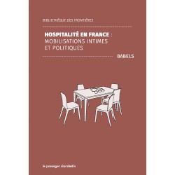 Hospitalité en France, mobilisations intime et politique - Babels