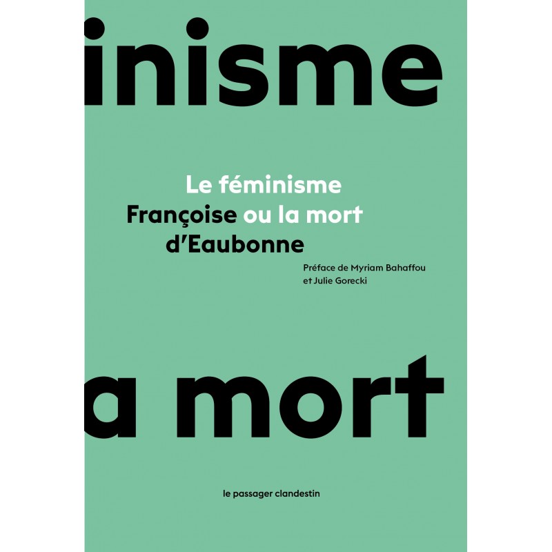 Le féminisme ou la mort - Françoise d'Eaubonne