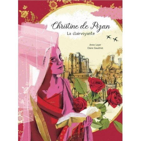 Christine de Pizan, la clairvoyante - Anne Loyer et Claire Gaudriot