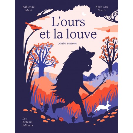 L'ours et la louve - Fabienne Muet & Anne-Lise Boutin