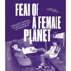 Fear of a female planet - Cara Zina & Karim Hammou