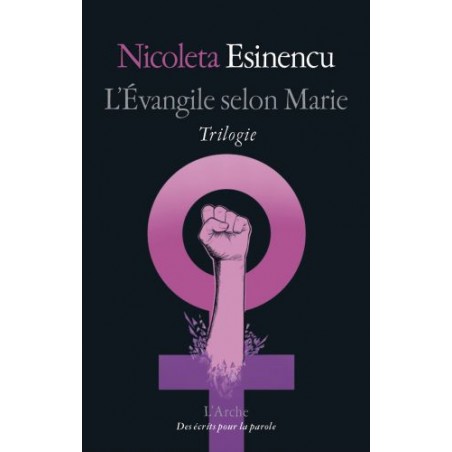 L'évangile selon Marie - Nicoleta Esinencu