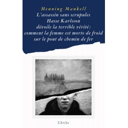 L'assassin sans scrupule et autres pièces - Henning Mankell