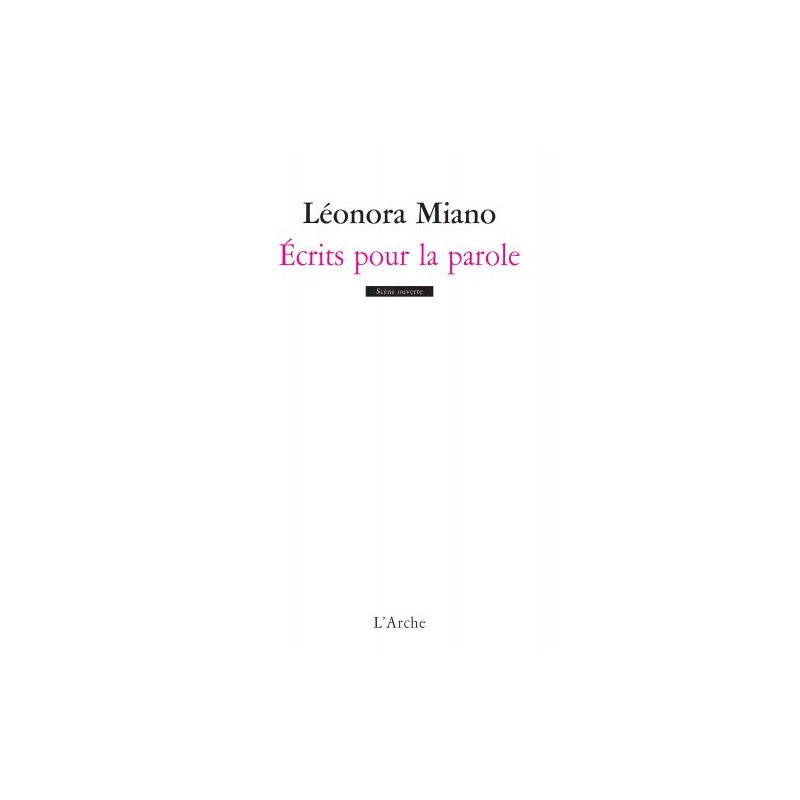 Ecrits pour la parole - Léonora Miano