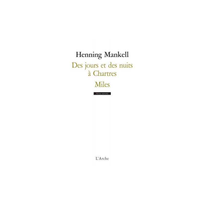 Des jours et des nuits à Chartres - Henning Mankell